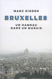 Bruxelles: un hameau dans un marais